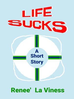 cover image of Life Sucks